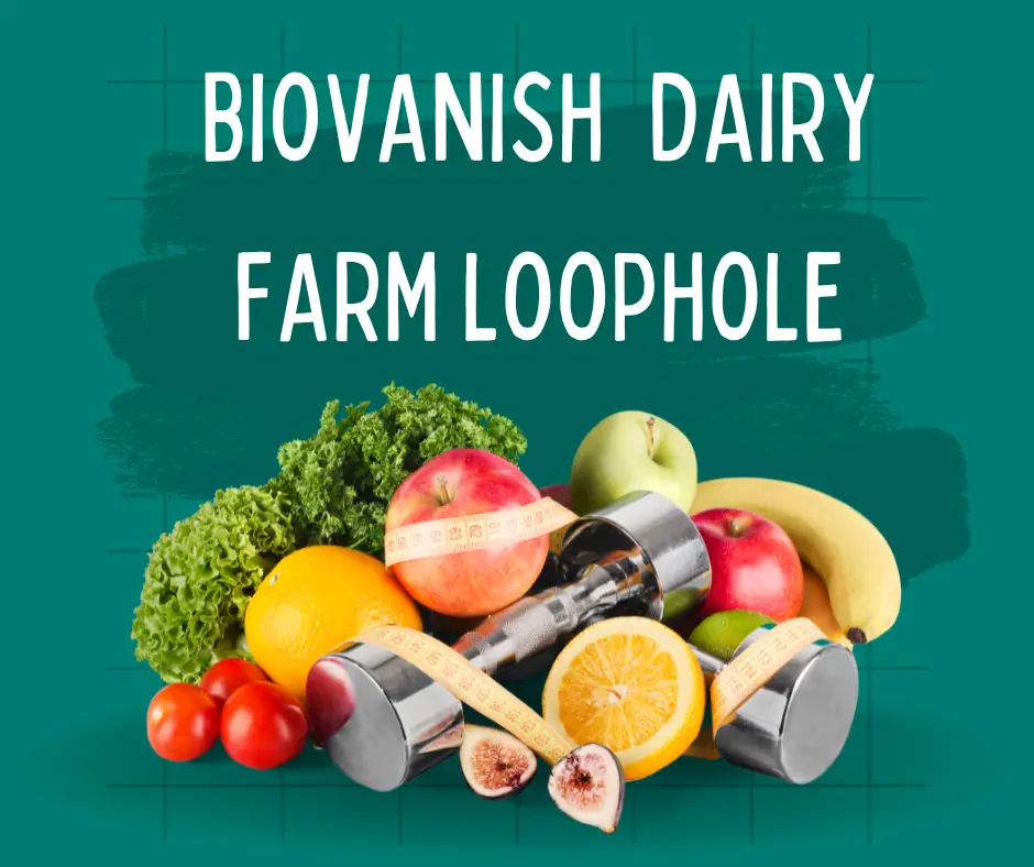 BioVanish Dairy Farm Loophole