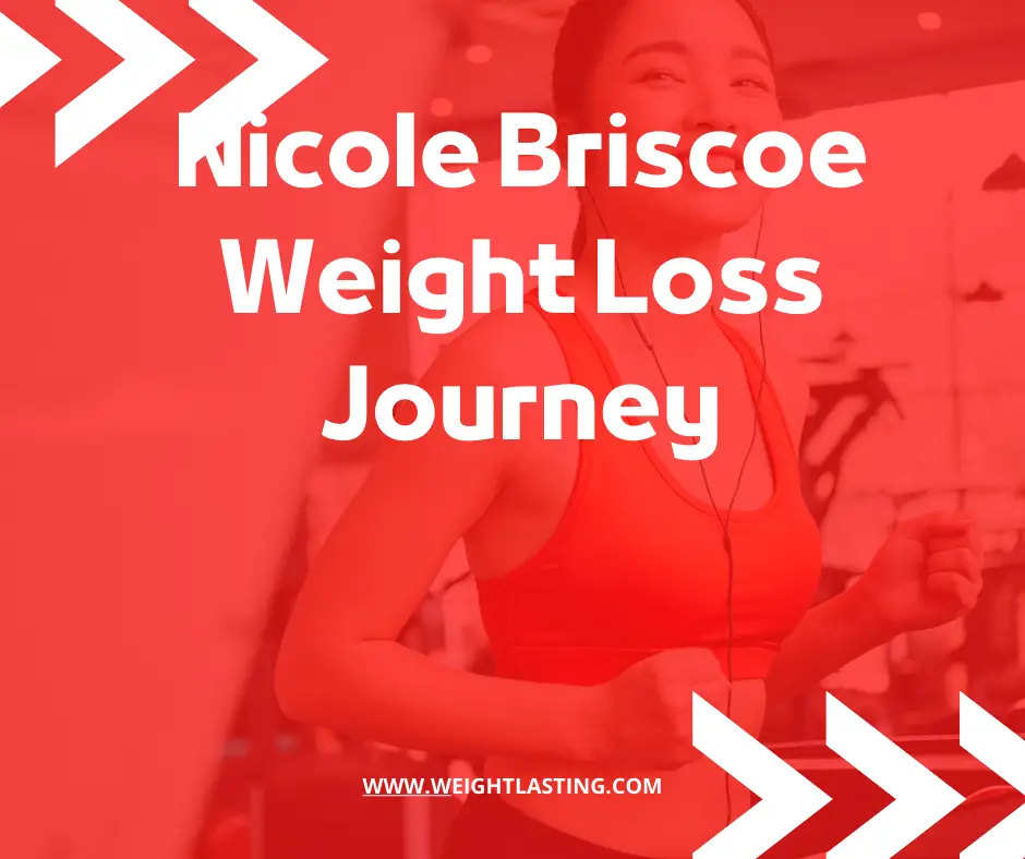 Nicole Briscoe Weight Loss Journey