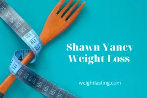 Shawn Yancy Weight Loss