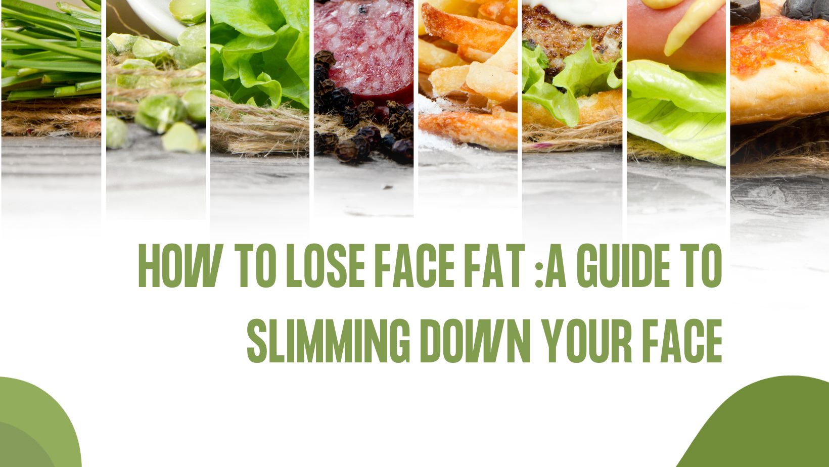 How to lose Face Fat A Guide to Slimming Down Your Face