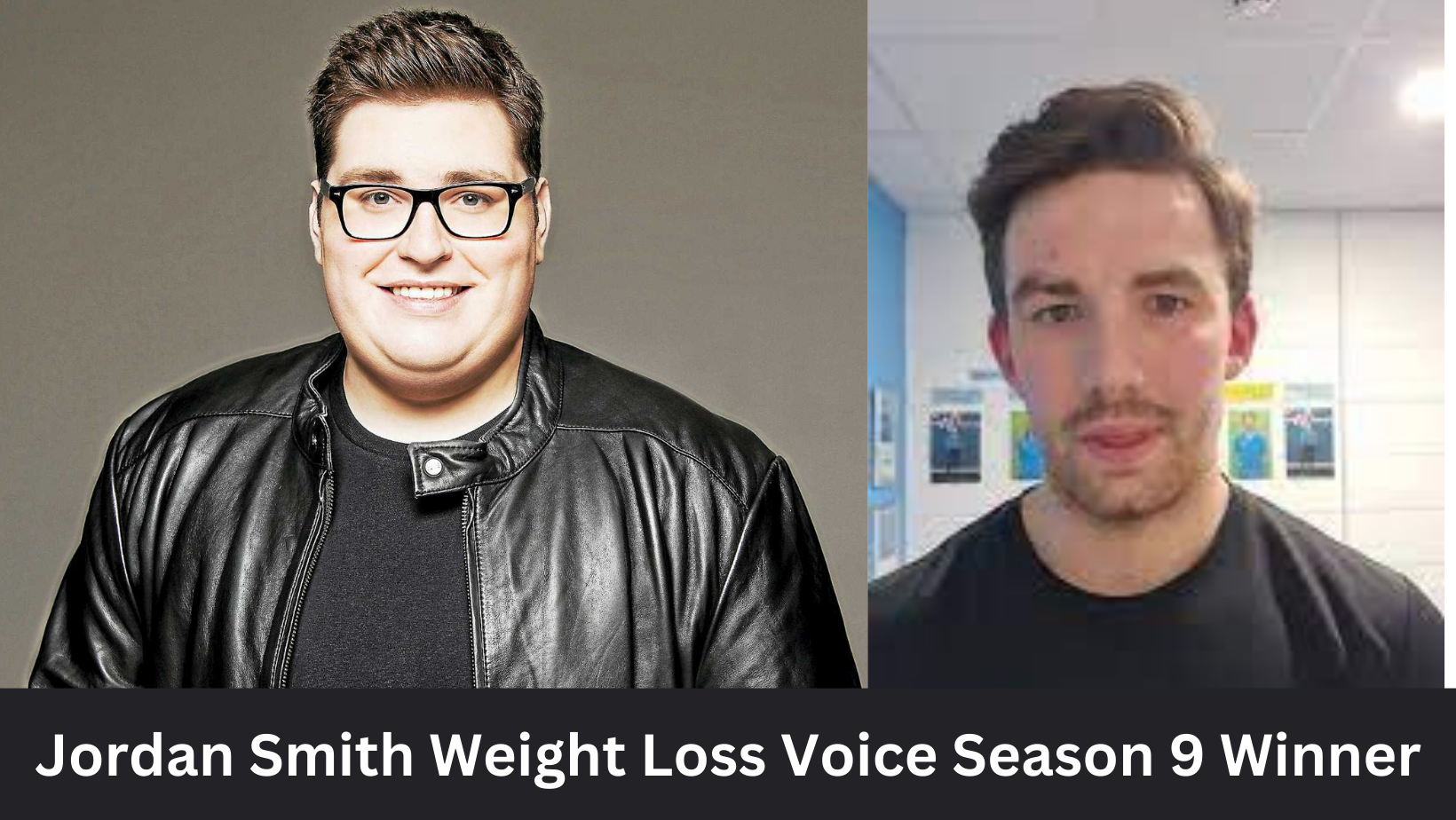 Jordan Smith Weight Loss Voice Season 9 Winner-From Heavyset Singer to Slim Superstar