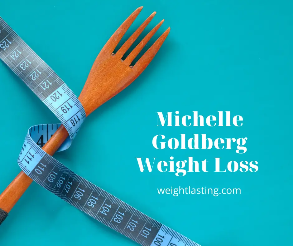 Michelle Goldberg Weight Loss