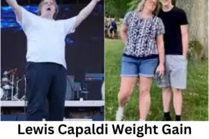 Lewis Capaldi Weight Gain