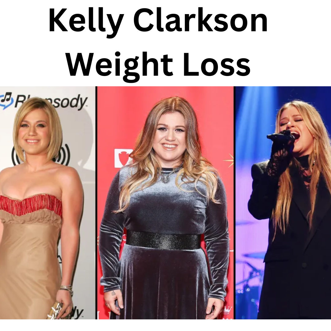 Kelly Clarkson Weight Loss Journey: A Comprehensive Look ...