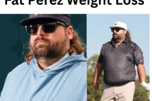 Fat Perez Weight Loss